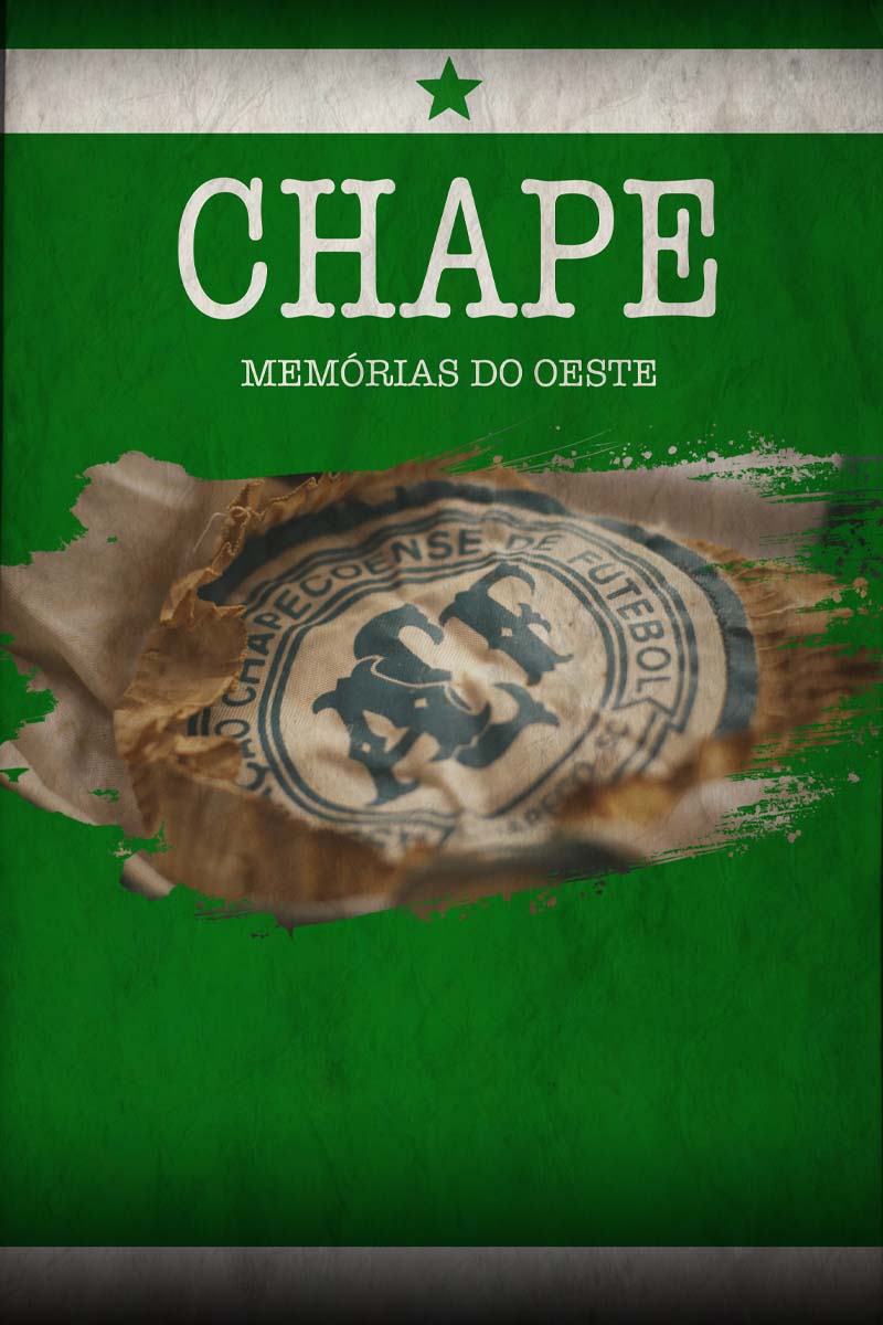 Chape - Memórias do Oeste